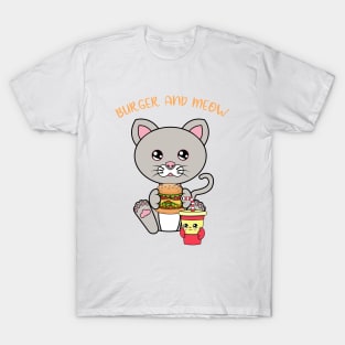 All I Need is burger and cats, burger and cats T-Shirt